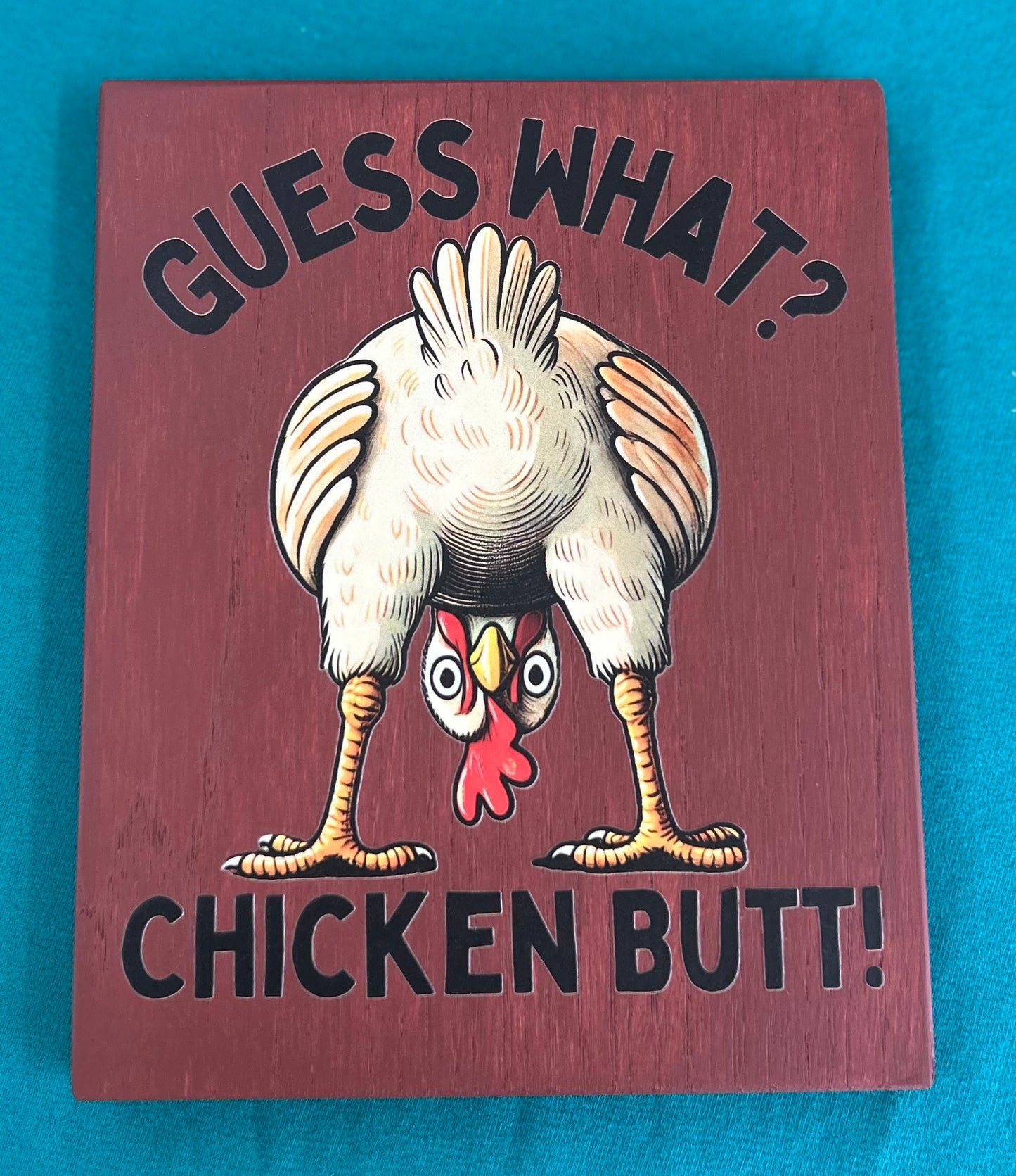 Guess What? Chicken Butt!