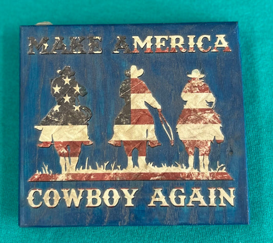 Make America Cowboy Again